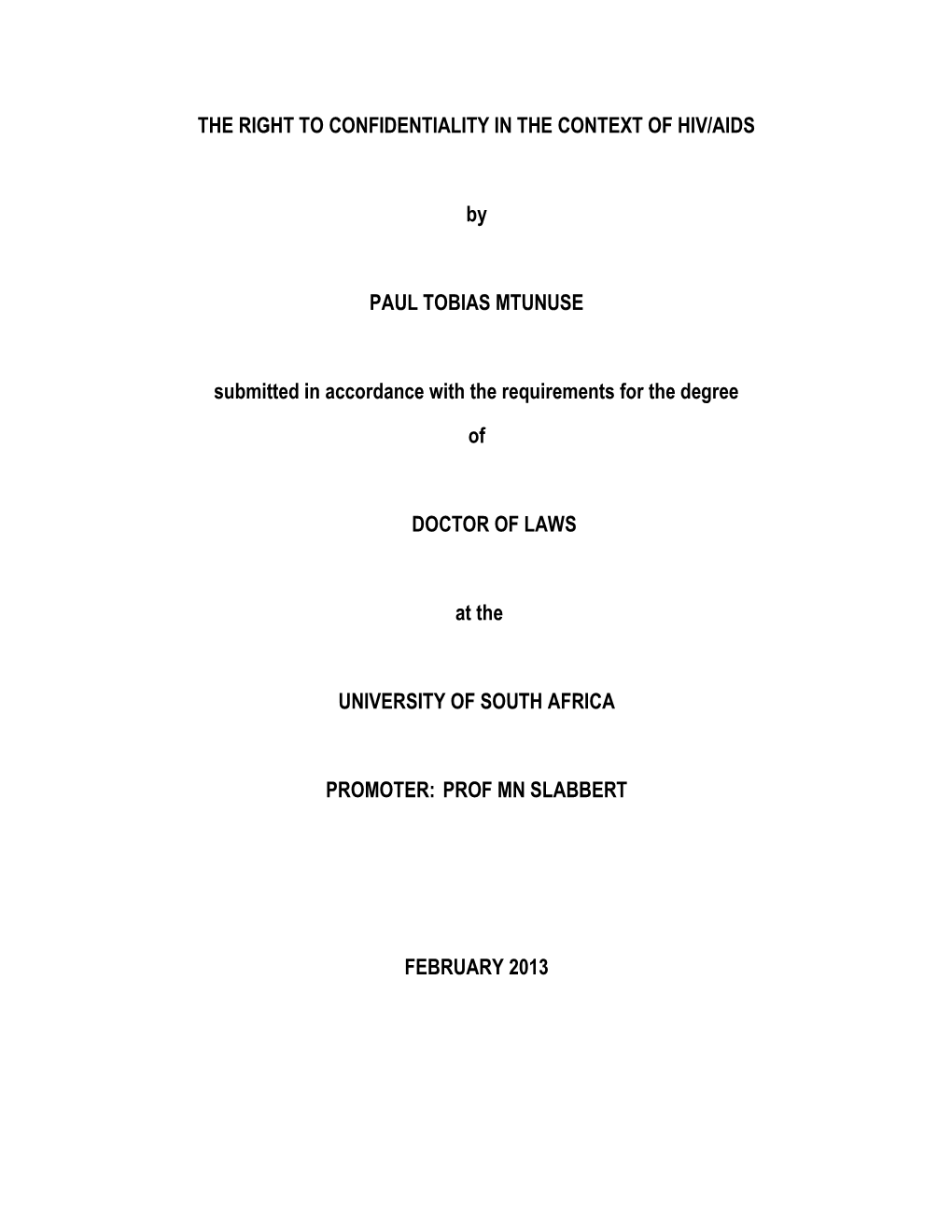 THE RIGHT to CONFIDENTIALITY in the CONTEXT of HIV/AIDS By