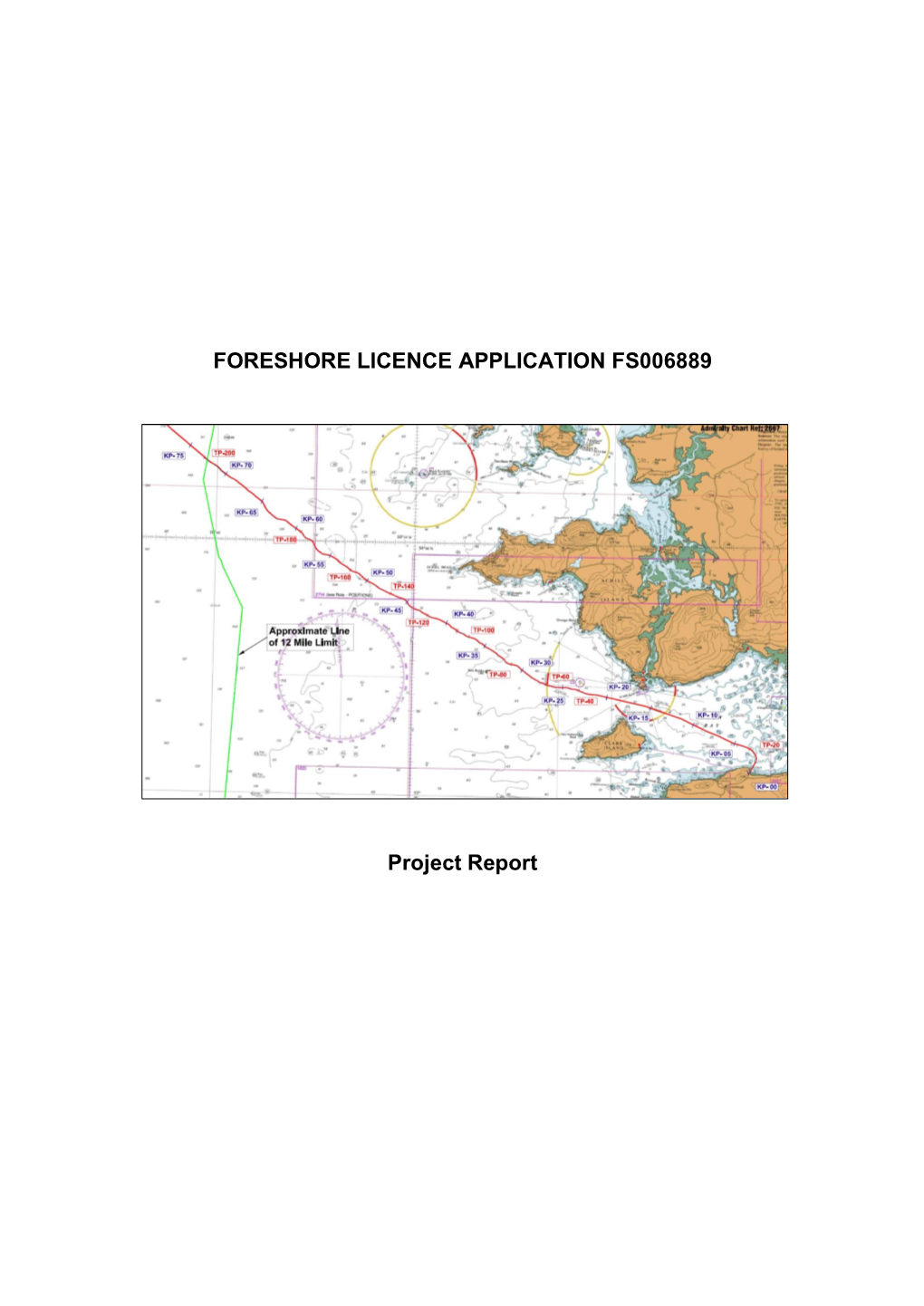 FORESHORE LICENCE APPLICATION FS006889 Project Report