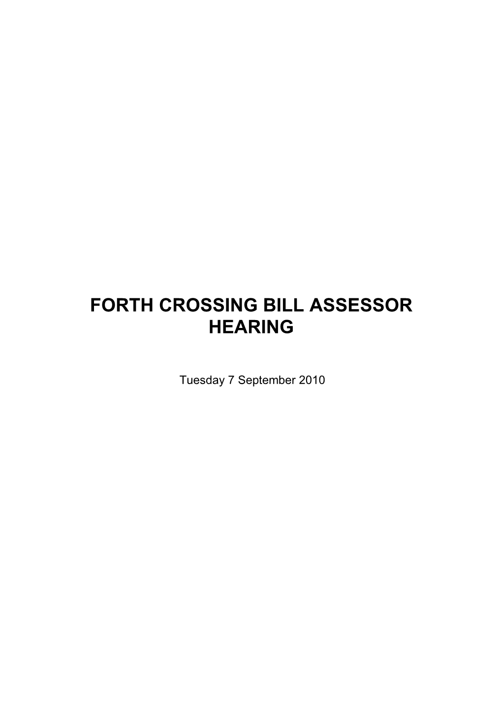 Forth Crossing Bill Assessor Hearing