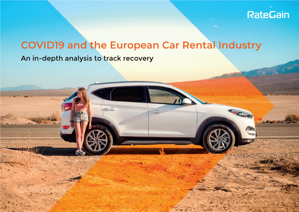 COVID19 and the European Car Rental Industry an In-Depth Analysis to Track Recovery Why This Study? Author