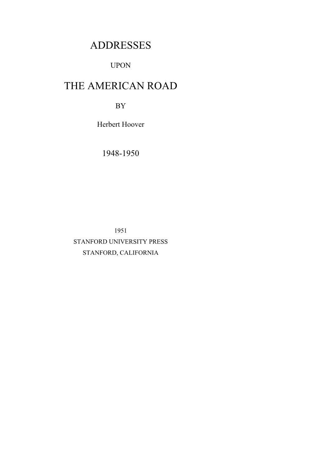 Addresses the American Road