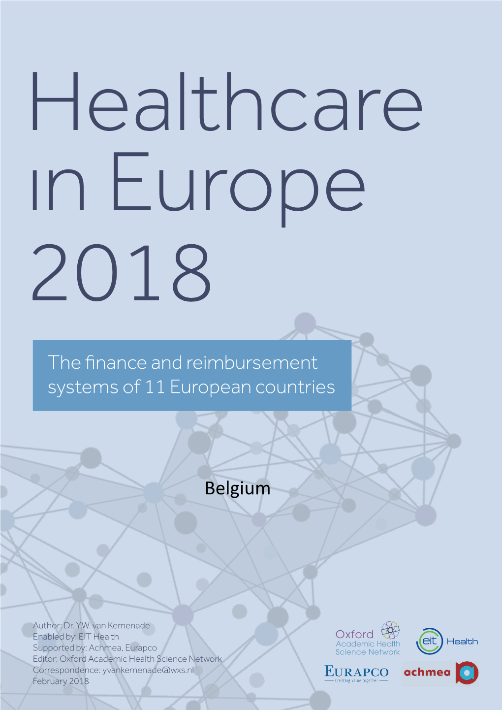 The Finance and Reimbursement Systems of 11 European Countries