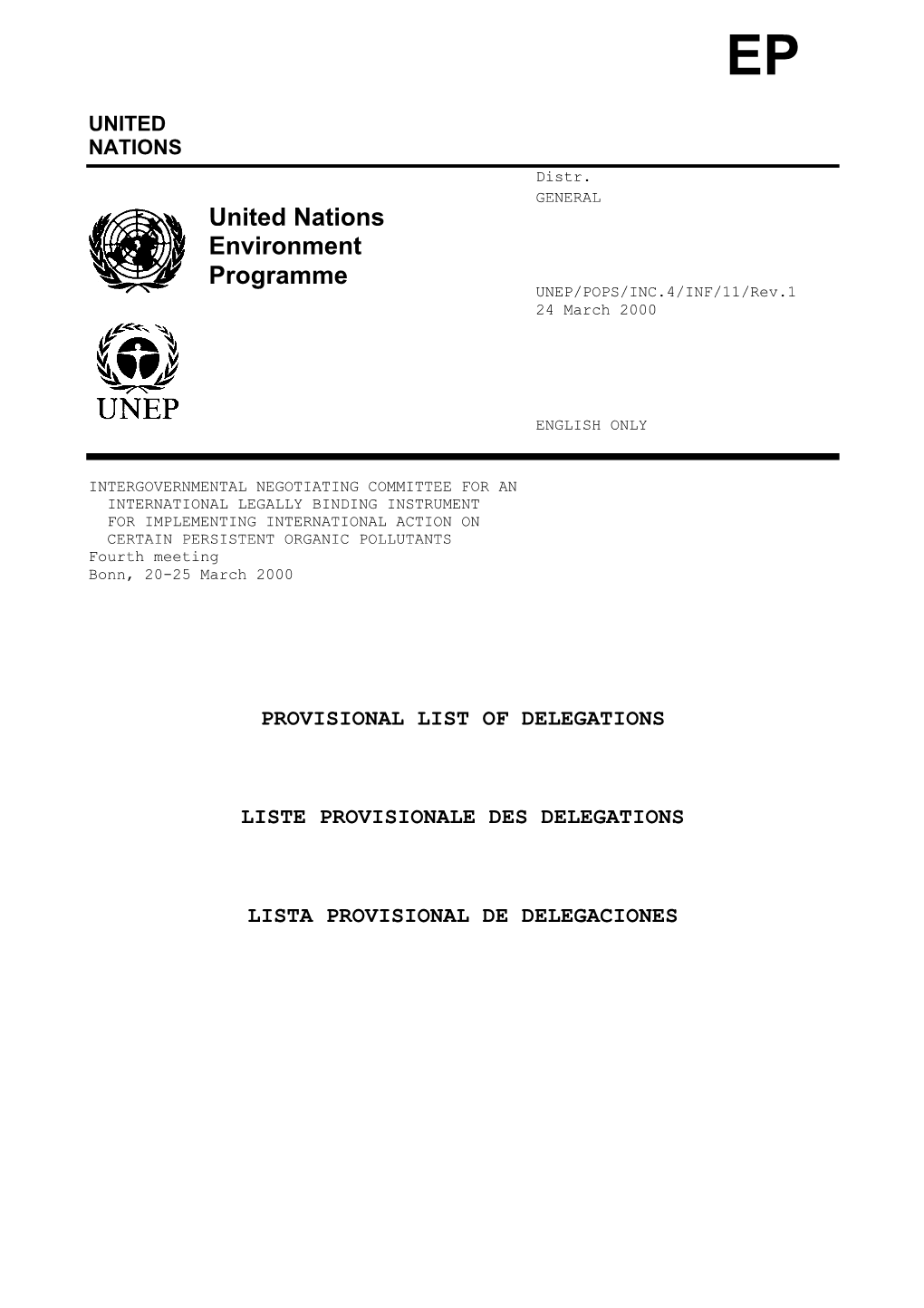 United Nations Environment Programme UNEP/POPS/INC.4/INF/11/Rev.1 24 March 2000