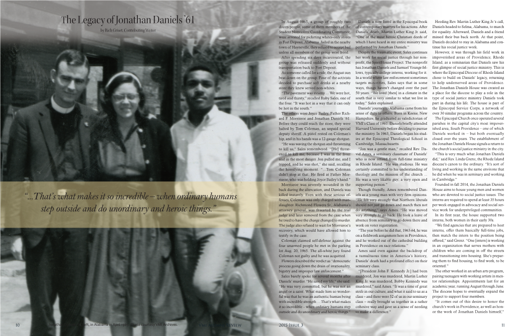 The Legacy of Jonathan Daniels ’61 in August 1965, a Group of Roughly Two Daniels Is Now Listed in the Episcopal Book Heeding Rev