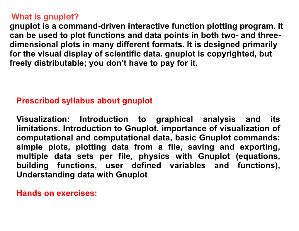 Gnuplot Is a Command-Driven Interactive Function Plotting Program