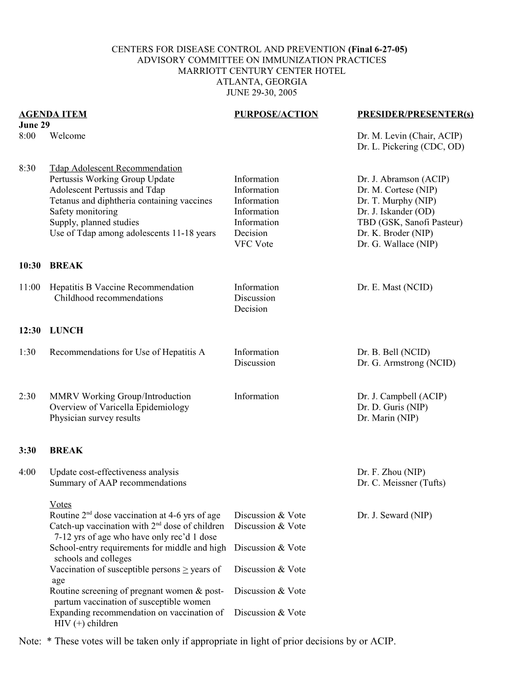 Agenda of the ACIP Meeting - June 29-30, 2005