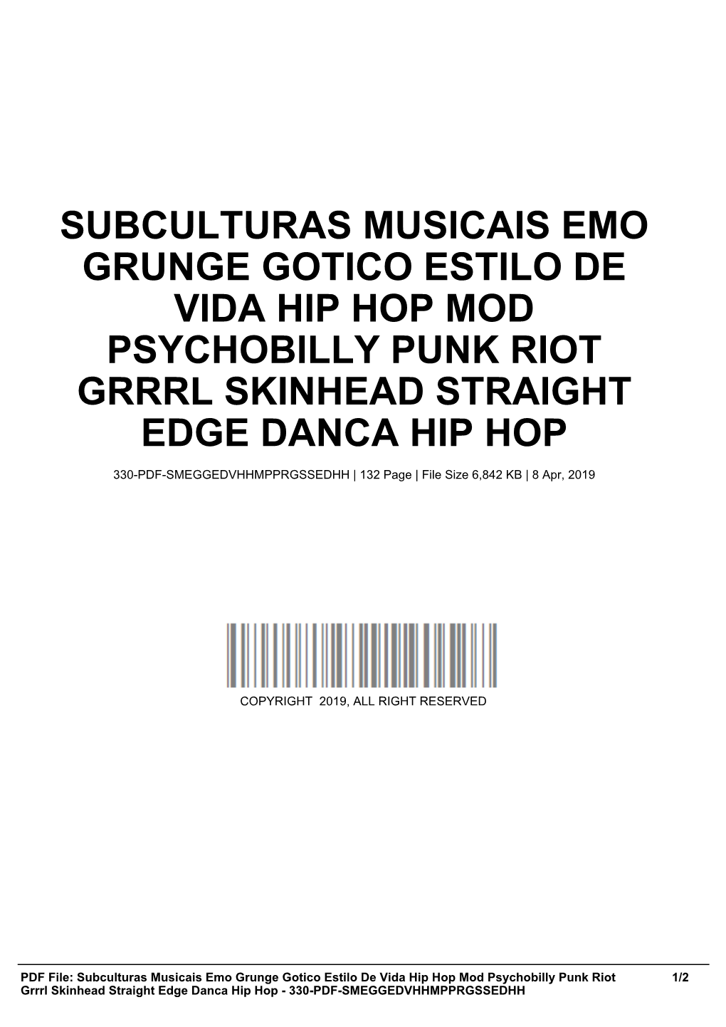 Subculturas Musicais Emo Grunge Gotico Estilo De Vida Hip Hop Mod Psychobilly Punk Riot Grrrl Skinhead Straight Edge Danca Hip Hop