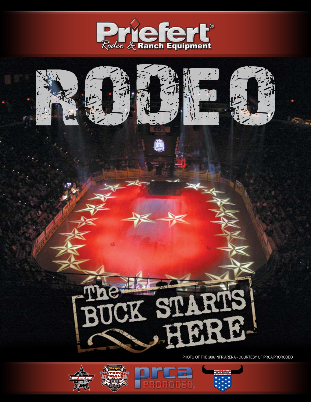 PHOTO of the 2007 NFR ARENA - COURTESY of PRCA PRORODEO the Industry Standard in Rodeo Equipment