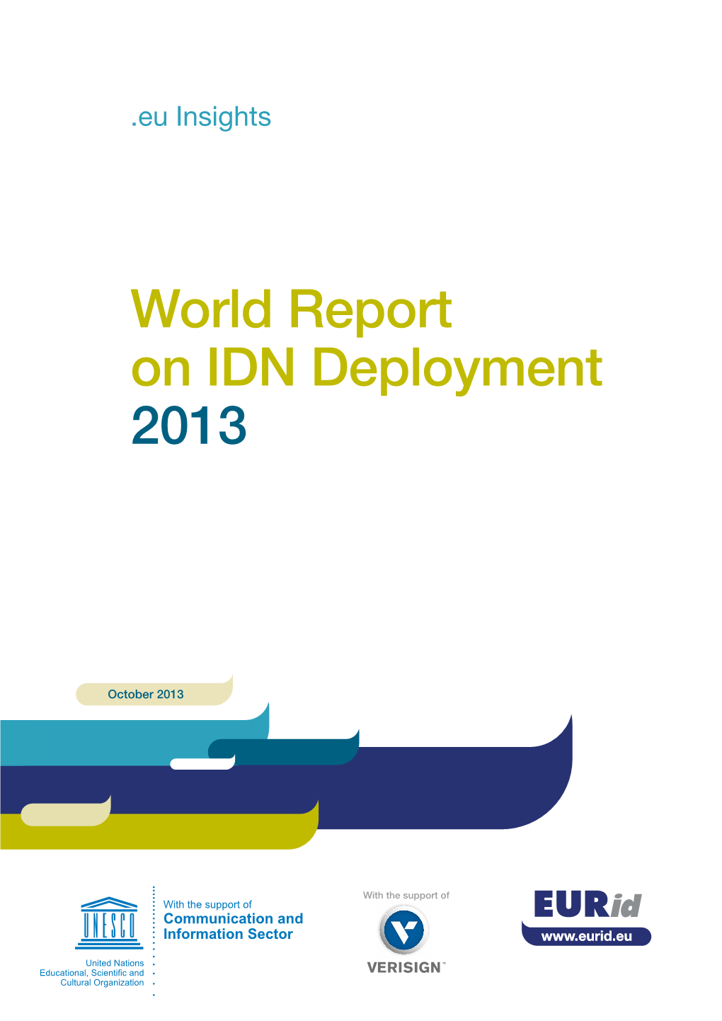World Report on IDN Deployment 2013