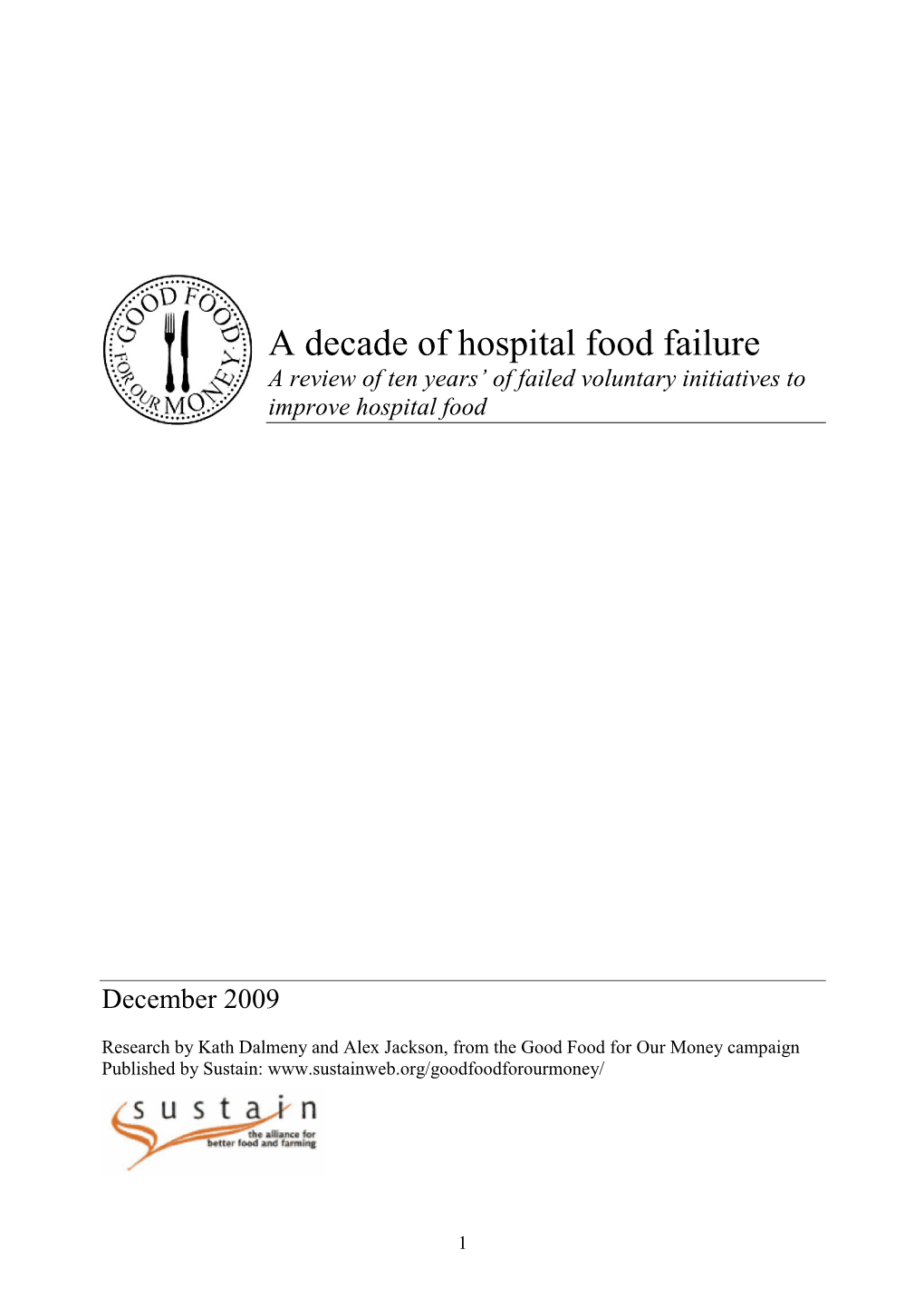 A Decade of Hospital Food Failure a Review of Ten Years’ of Failed Voluntary Initiatives to Improve Hospital Food