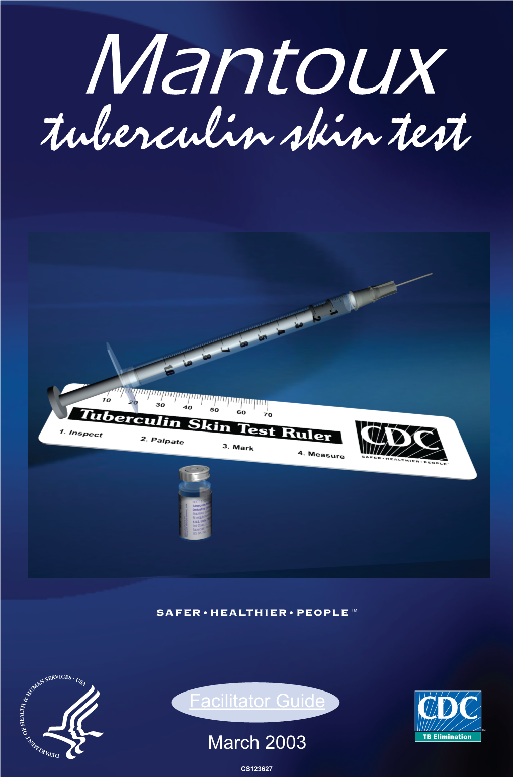 Mantoux Tuberculin Skin Test DVD Facilitator Guide