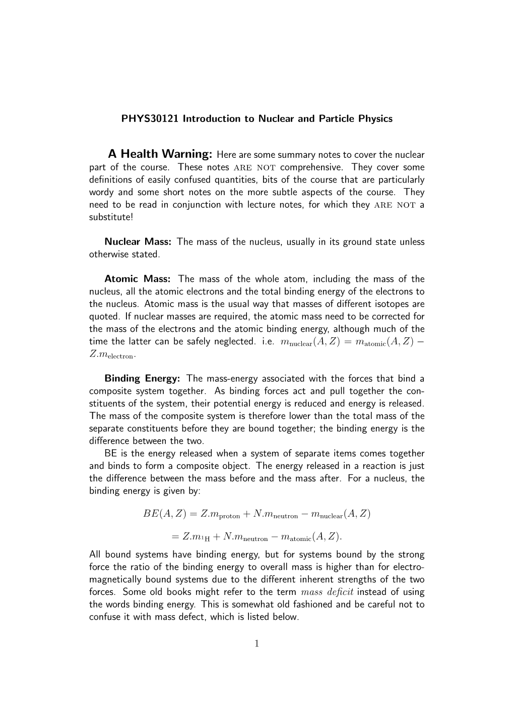 A Health Warning: Here Are Some Summary Notes to Cover the Nuclear Part of the Course