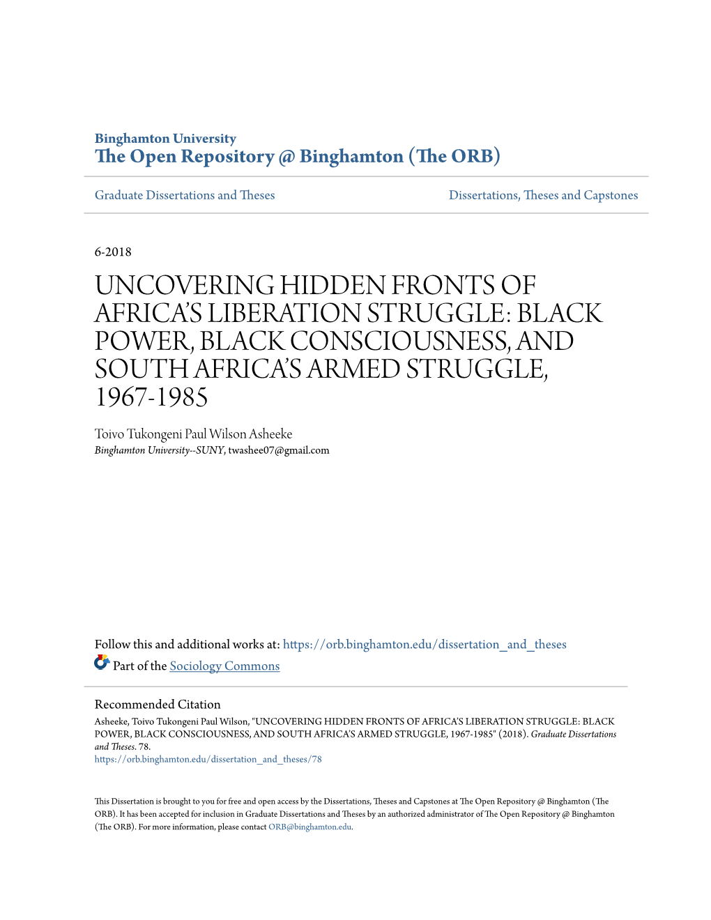 BLACK POWER, BLACK CONSCIOUSNESS, and SOUTH AFRICA’S ARMED STRUGGLE, 1967-1985 Toivo Tukongeni Paul Wilson Asheeke Binghamton University--SUNY, Twashee07@Gmail.Com