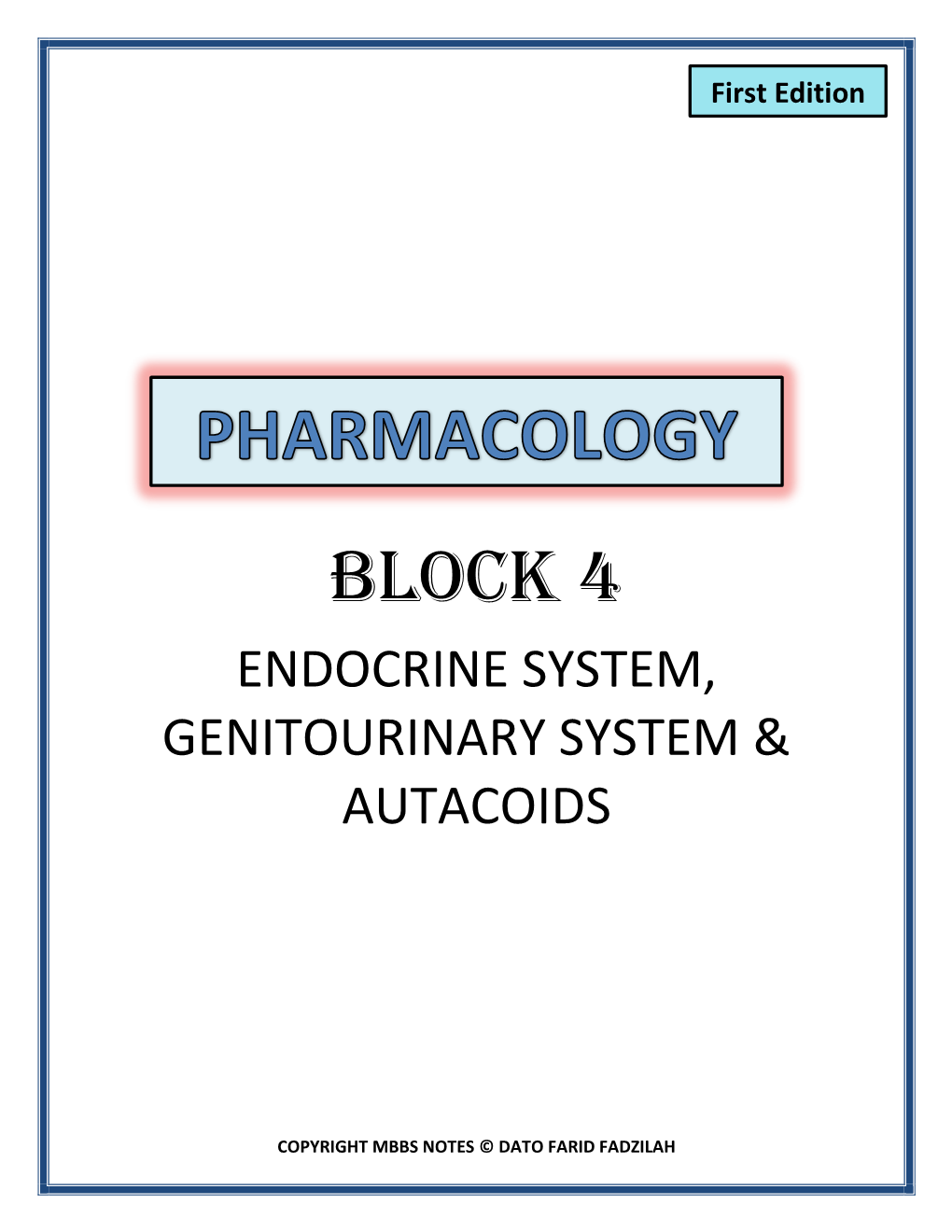 Block 4 Endocrine System, Genitourinary System & Autacoids