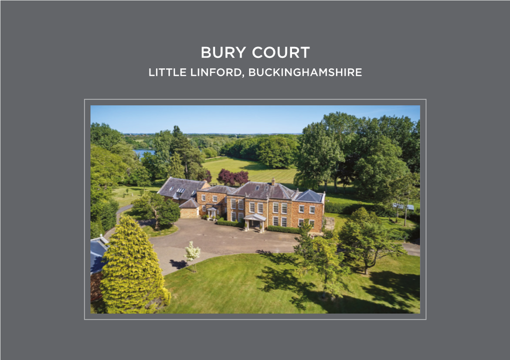 Bury Court Little Linford, Buckinghamshire Bury Court, Little Linford, Distances Buckinghamshire, Mk19 7Eb Total Approx