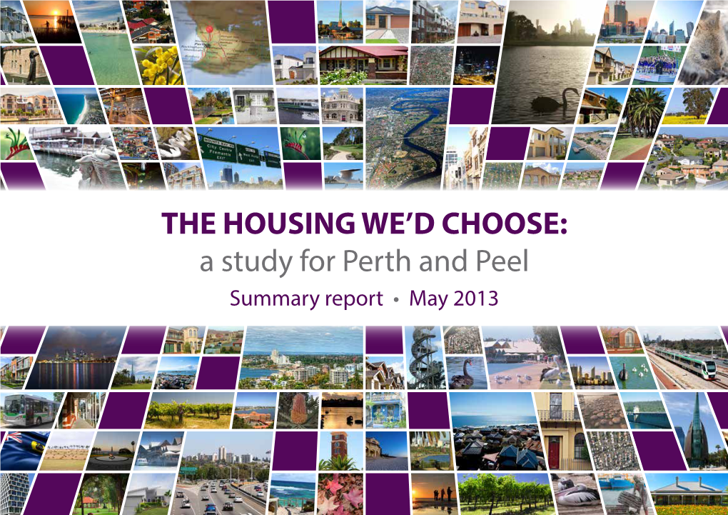 THE HOUSING WE'd CHOOSE: a Study for Perth and Peel