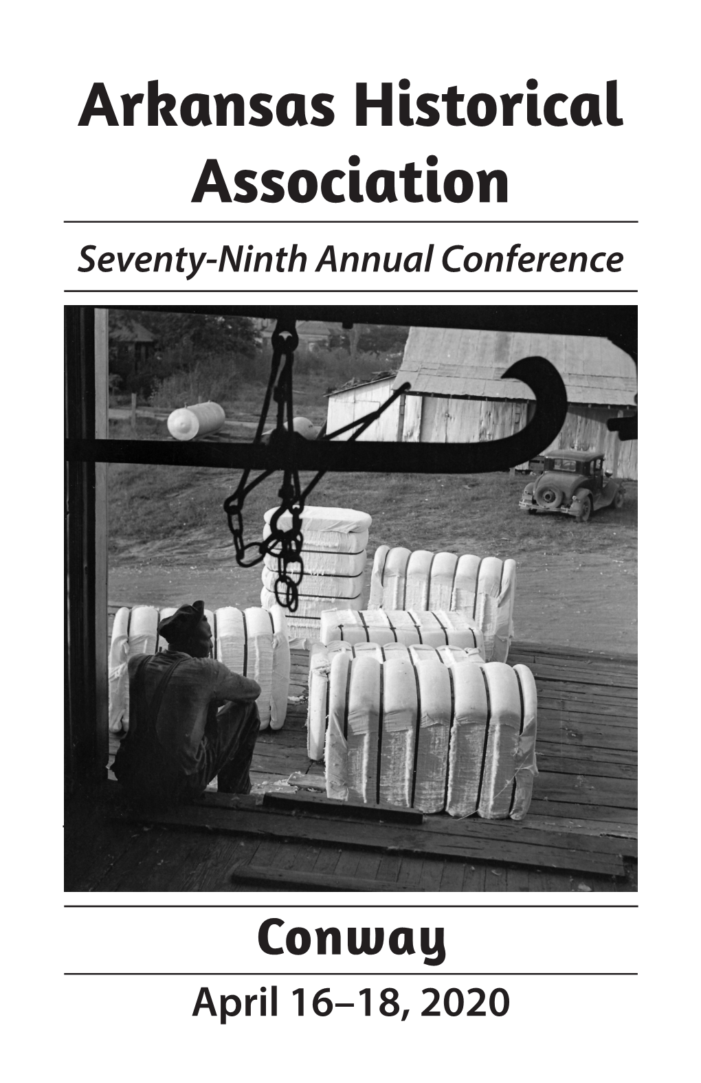 Arkansas Historical Association Seventy-Ninth Annual Conference