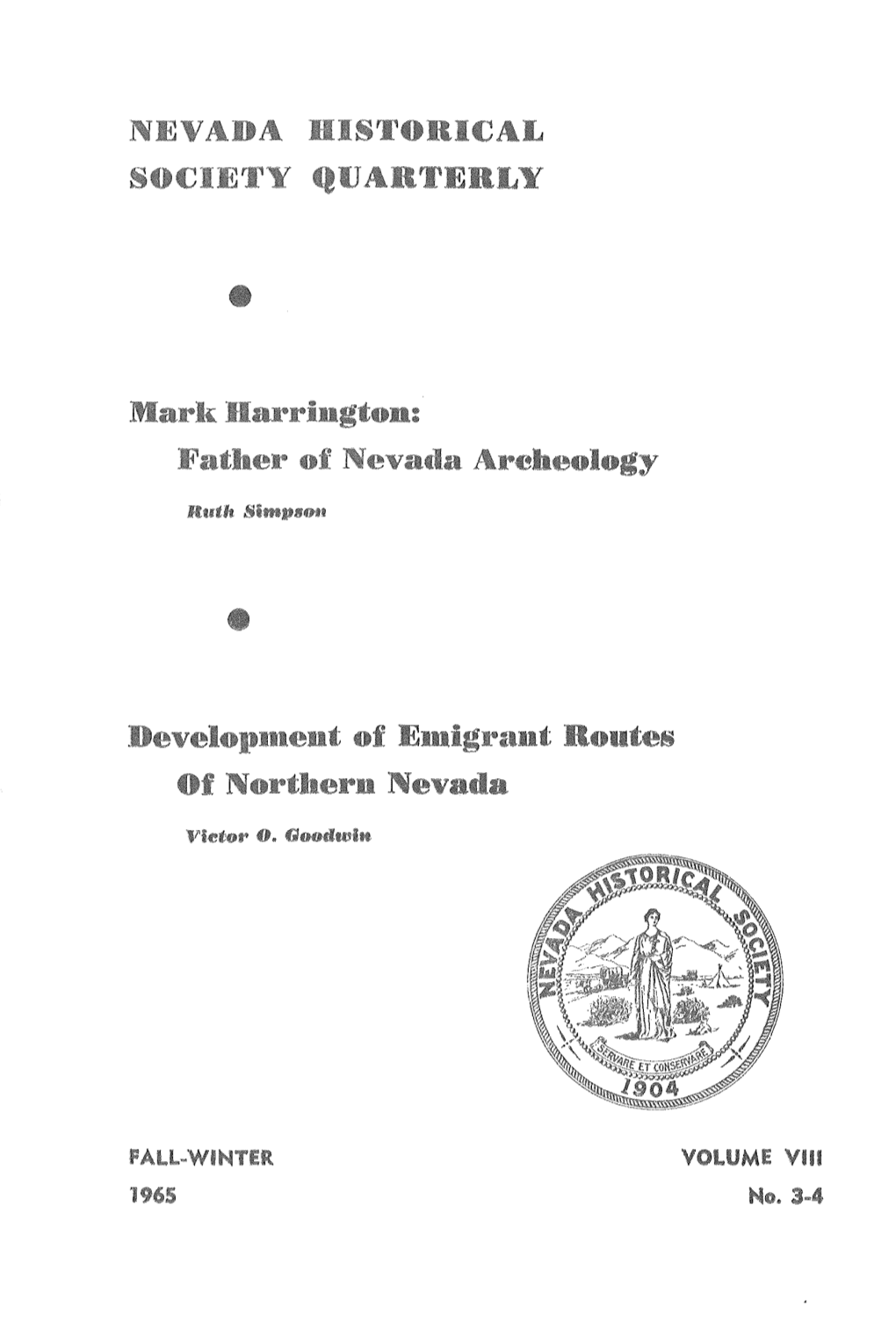 MARK RAYMOND HARRINGTON: FATHER of NEVADA ARCHEOLOGY American Archeology and at Some of the Current Concepts and Interpre- Tations