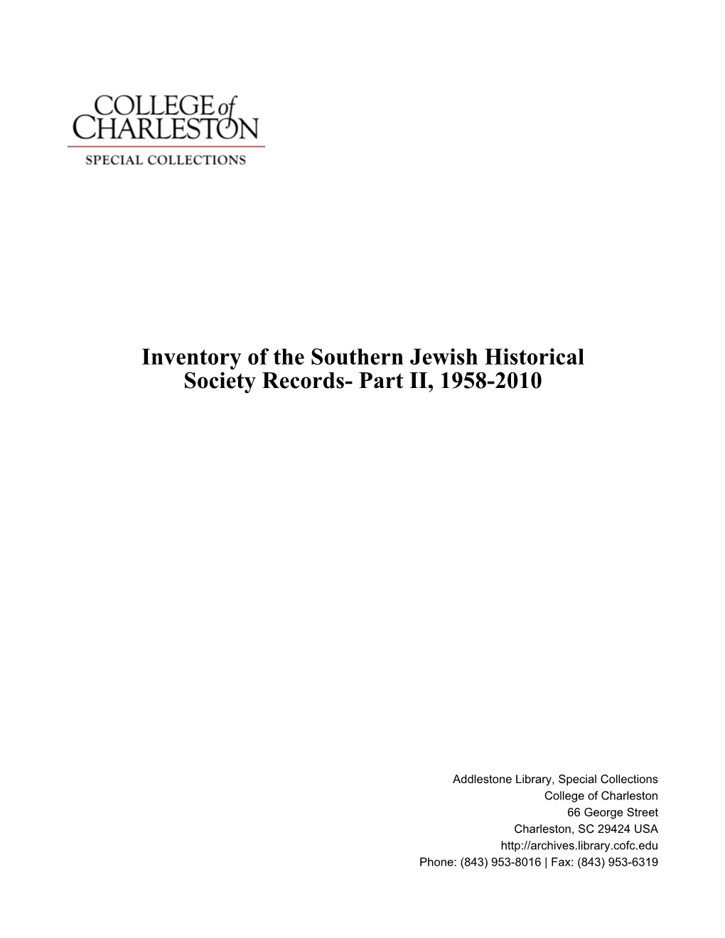 Inventory of the Southern Jewish Historical Society Records- Part II, 1958-2010