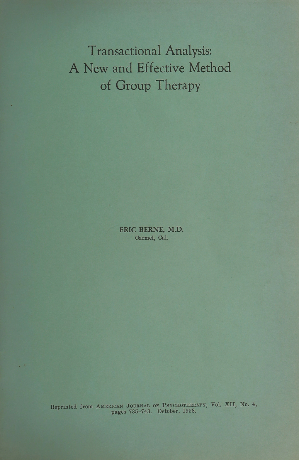 Transactional Analysis: a New and Effective Method of Group Therapy