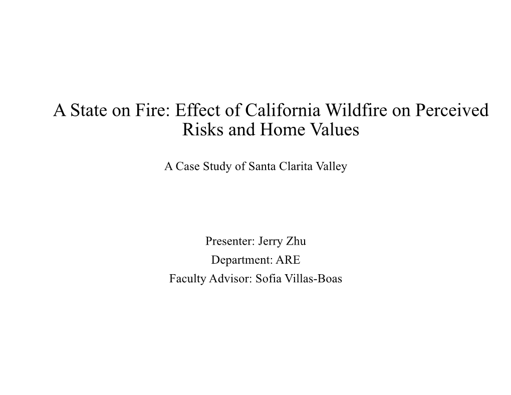 A State on Fire: Effect of California Wildfire on Perceived Risks and Home Values