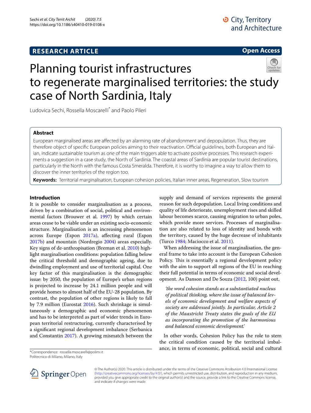 Planning Tourist Infrastructures to Regenerate Marginalised Territories: the Study Case of North Sardinia, Italy Ludovica Sechi, Rossella Moscarelli* and Paolo Pileri