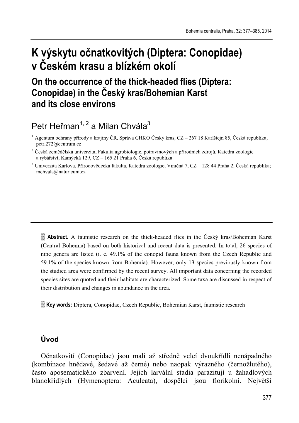 V Českém Krasu a Blízkém Okolí on the Occurrence of the Thick-Headed Flies (Diptera: Conopidae) in the Český Kras/Bohemian Karst and Its Close Environs