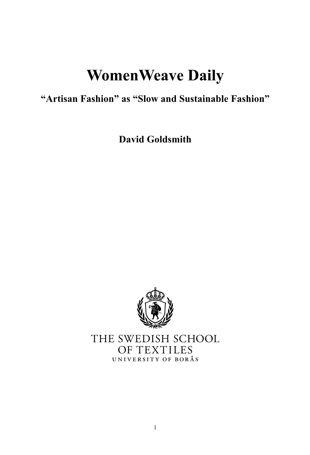 Womenweave Daily “Artisan Fashion” As “Slow and Sustainable Fashion”