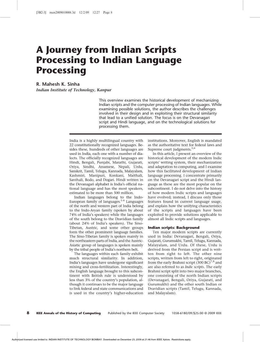 A Journey from Indian Scripts Processing to Indian Language Processing