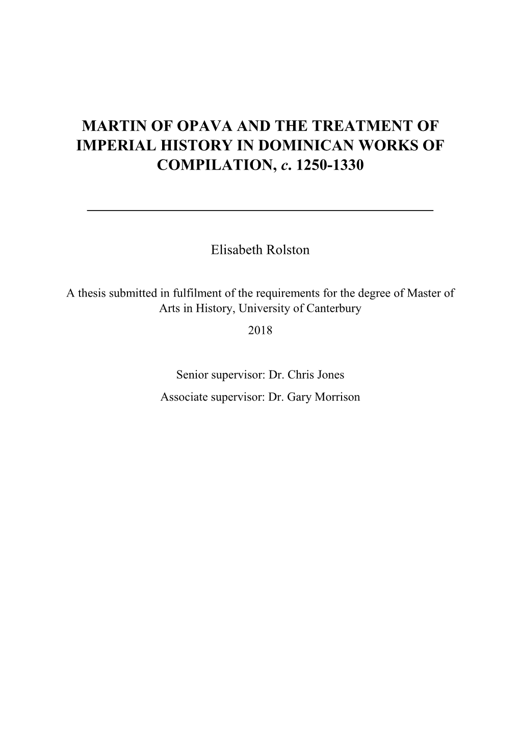 MARTIN of OPAVA and the TREATMENT of IMPERIAL HISTORY in DOMINICAN WORKS of COMPILATION, C