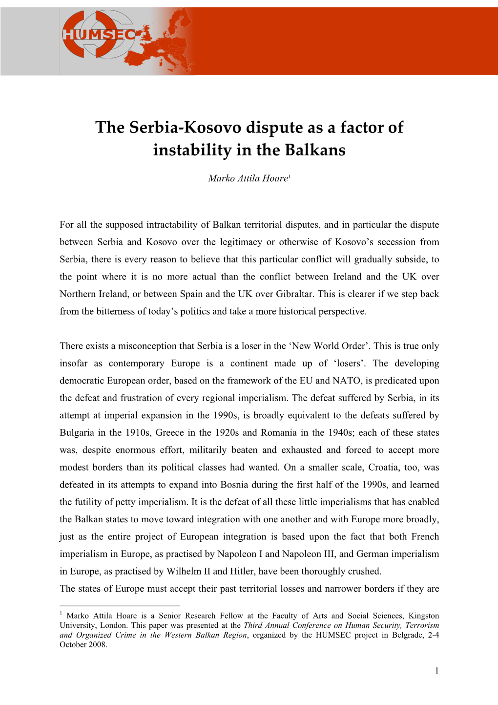 The Serbia‐Kosovo Dispute As a Factor of Instability in the Balkans