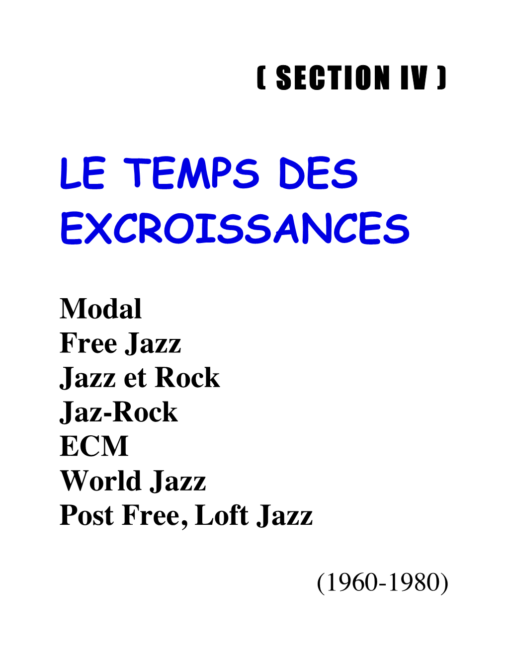 Le Temps Des Excroissances