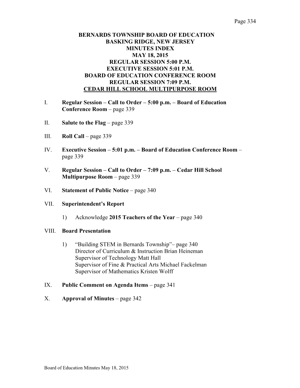 Bernards Township Board of Education Basking Ridge, New Jersey Minutes Index May 18, 2015 Regular Session 5:00 P.M