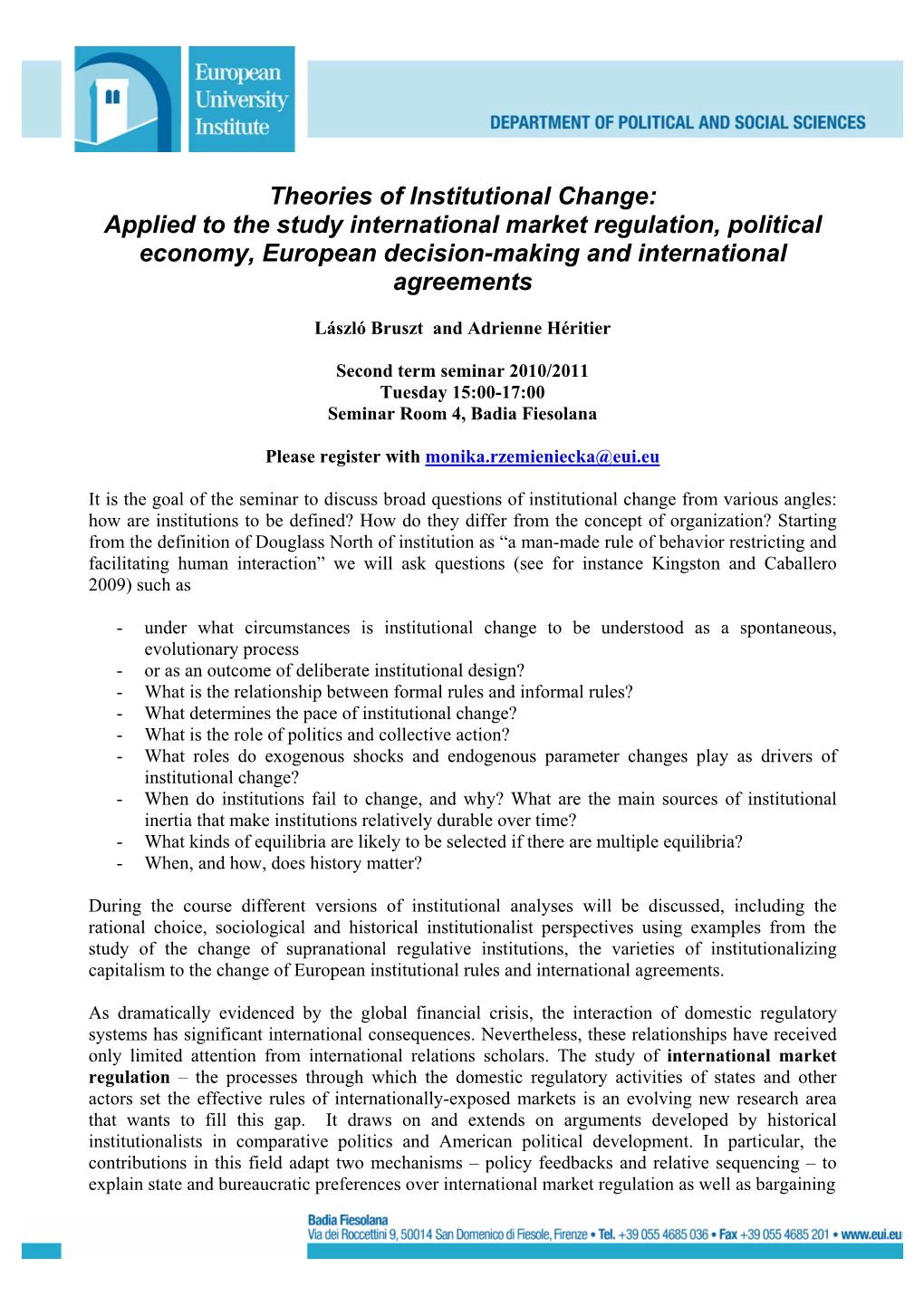 Theories of Institutional Change: Applied to the Study International Market Regulation, Political Economy, European Decision-Making and International Agreements