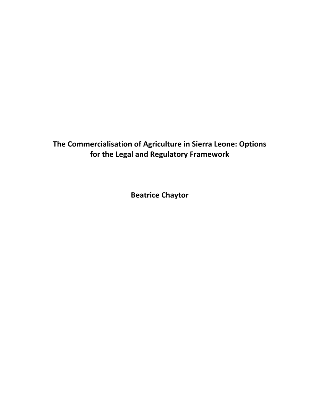 The Commercialisation Of Agriculture In Sierra Leone: Options For The Legal And Regulatory Framework