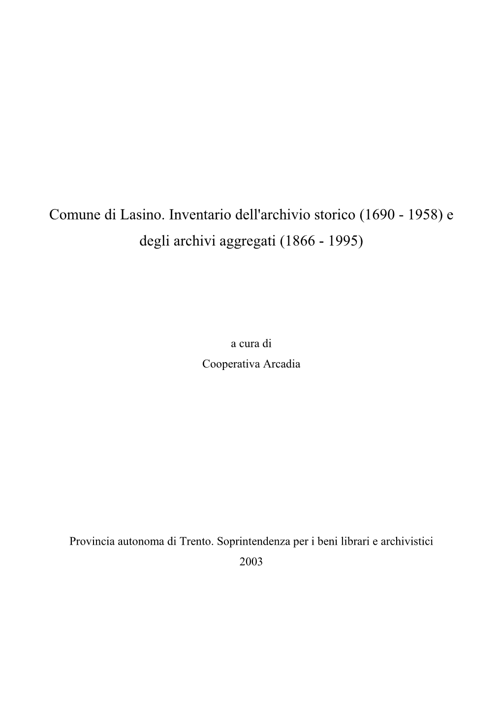 Comune Di Lasino. Inventario Dell'archivio Storico 1690 -…