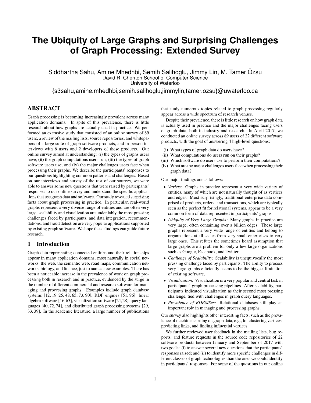 The Ubiquity of Large Graphs and Surprising Challenges of Graph Processing: Extended Survey
