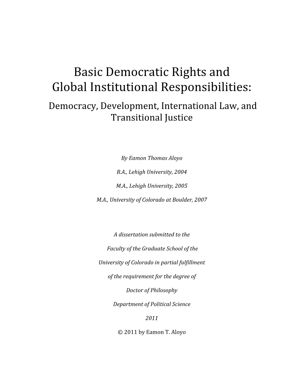 Basic Democratic Rights and Global Institutional Responsibilities