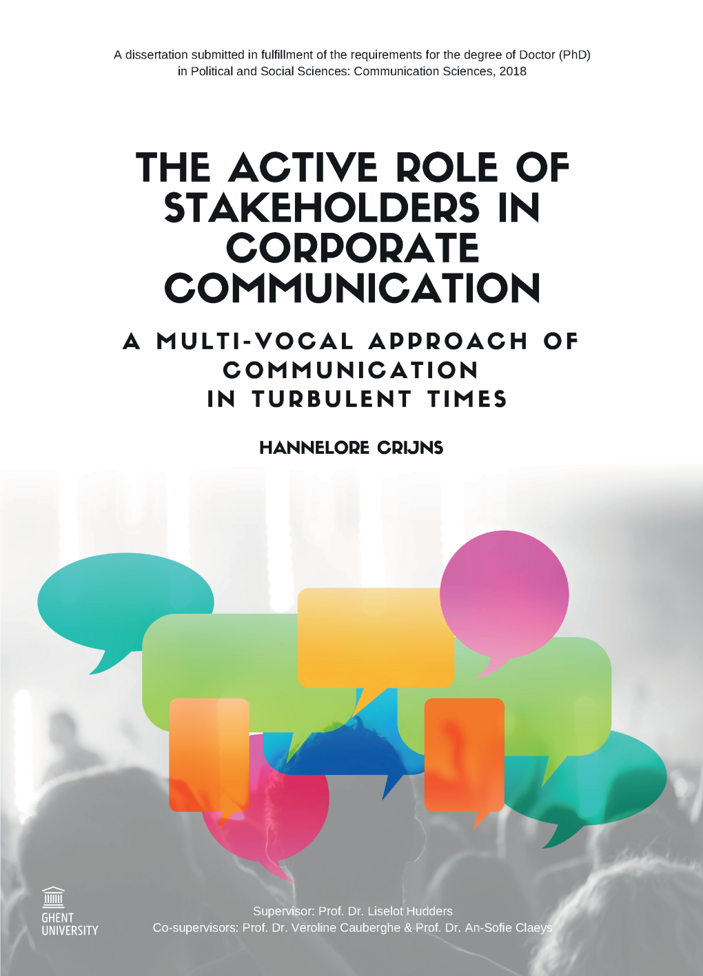 The Active Role of Stakeholders in Corporate Communication: a Multi-Vocal Approach of Communication in Turbulent Times