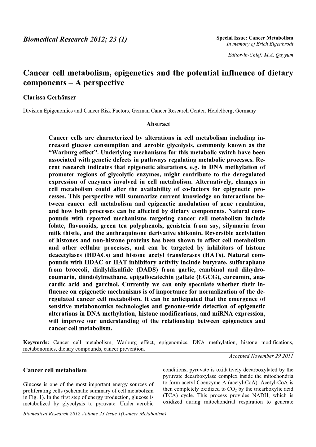 Cancer Cell Metabolism, Epigenetics and the Potential Influence of Dietary Components – a Perspective