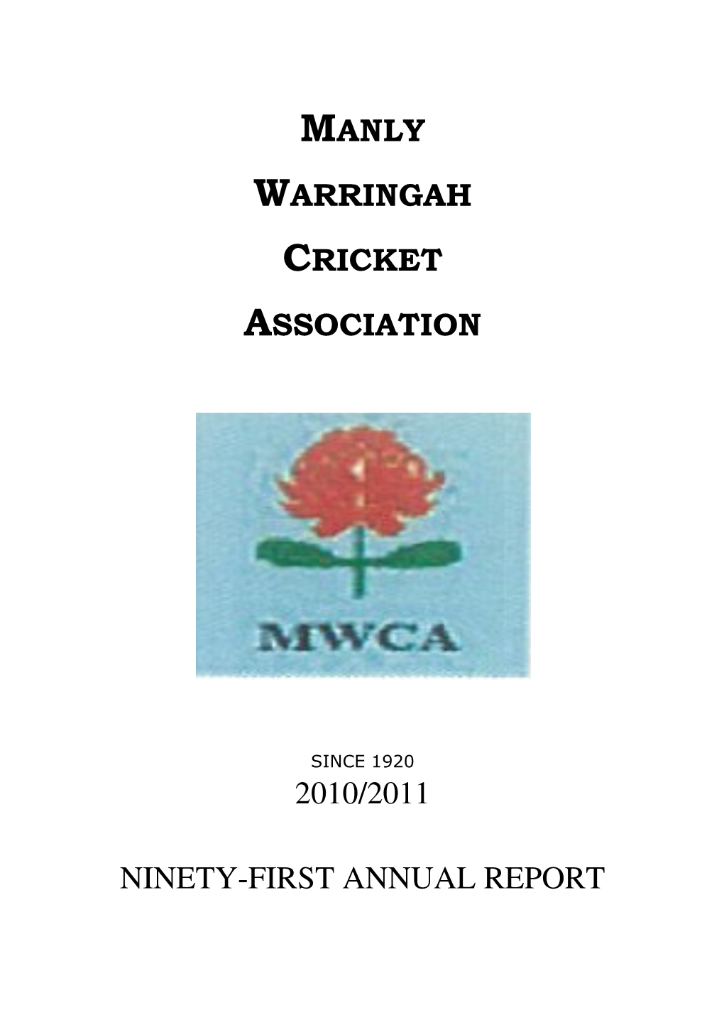 Manly Warringah Cricket Association 2010/2011 Ninety