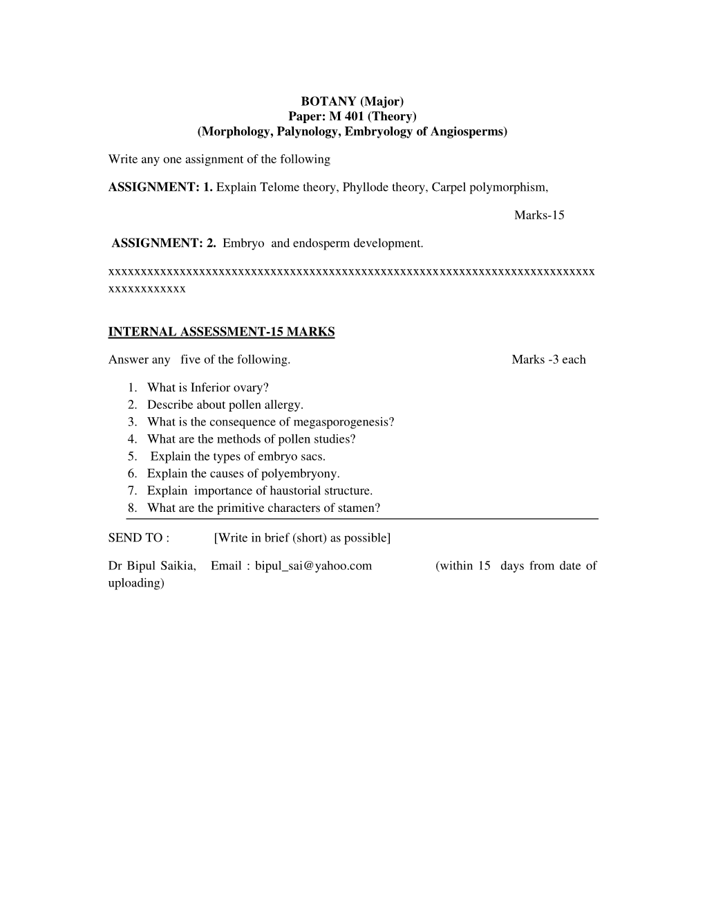 BOTANY (Major) Paper: M 401 (Theory) (Morphology, Palynology, Embryology of Angiosperms)