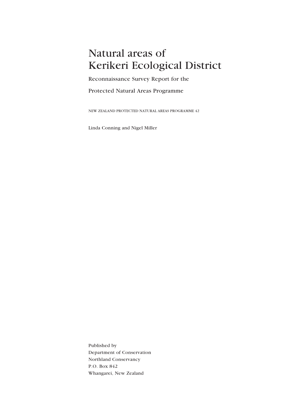 Natural Areas of Kerikeri Ecological District Reconnaissance Survey Report for the Protected Natural Areas Programme