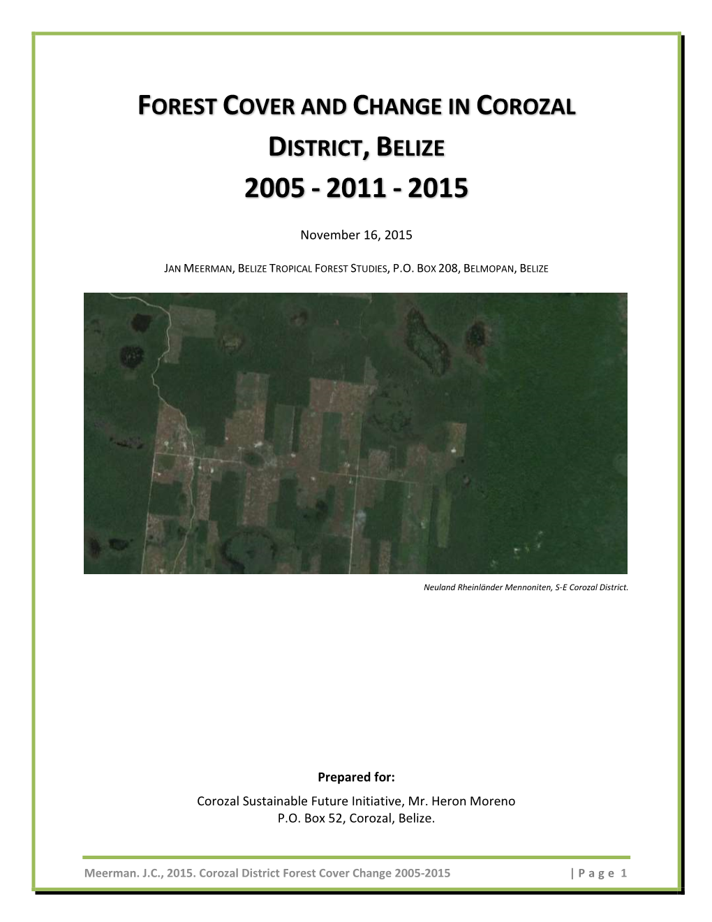 Forest Cover and Change in Corozal District, Belize 2005 - 2011 - 2015