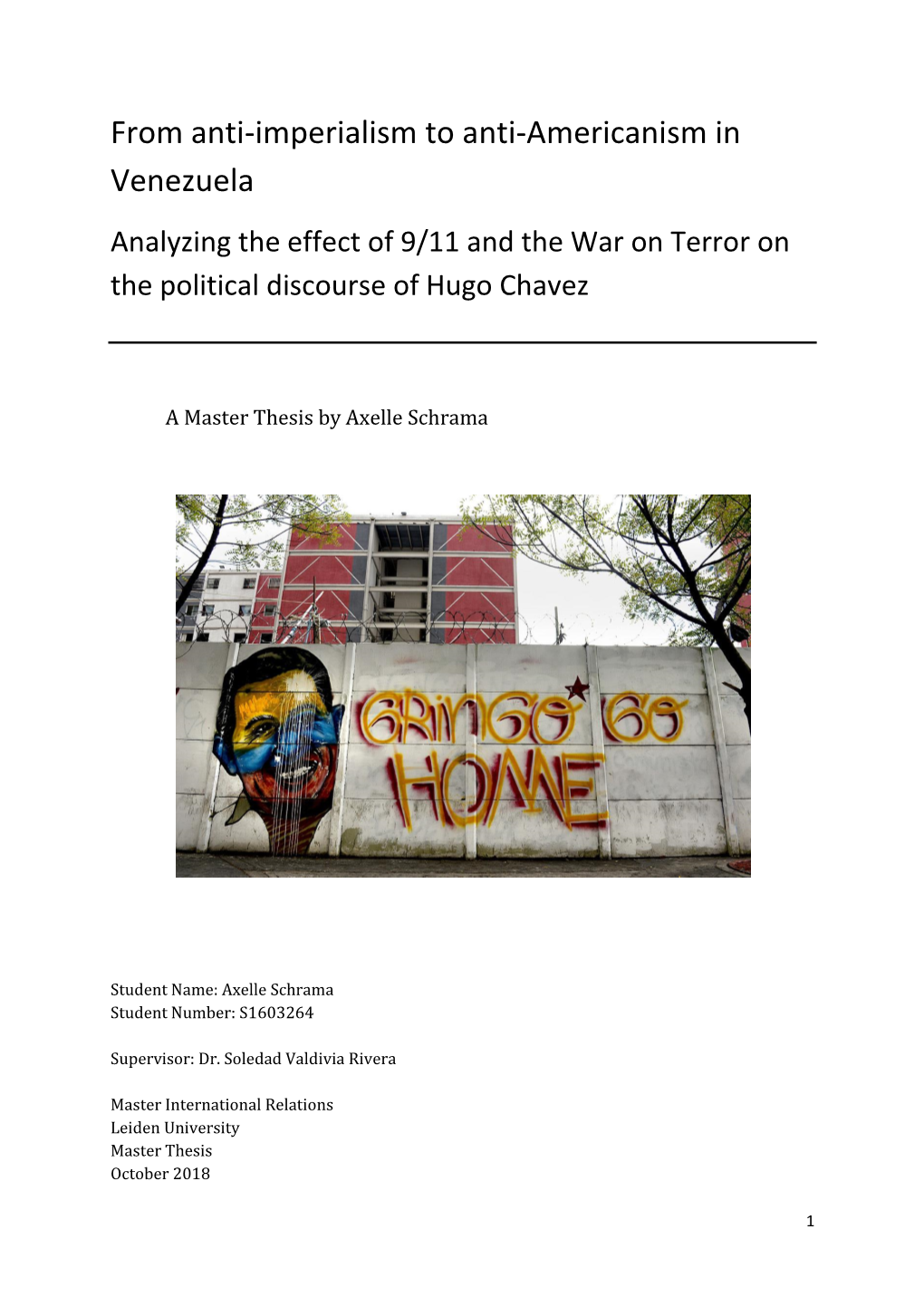 From Anti-Imperialism to Anti-Americanism in Venezuela Analyzing the Effect of 9/11 and the War on Terror on the Political Discourse of Hugo Chavez