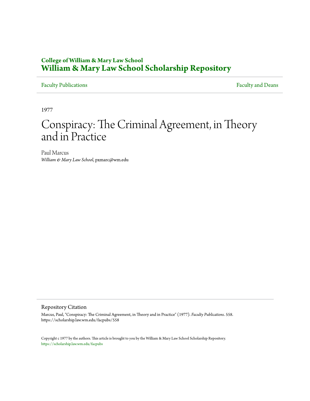 Conspiracy: the Criminal Agreement, in Theory and in Practice