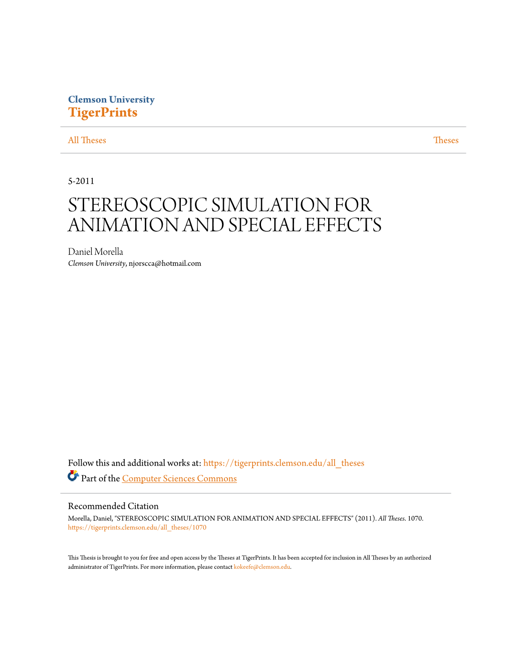 STEREOSCOPIC SIMULATION for ANIMATION and SPECIAL EFFECTS Daniel Morella Clemson University, Njorscca@Hotmail.Com