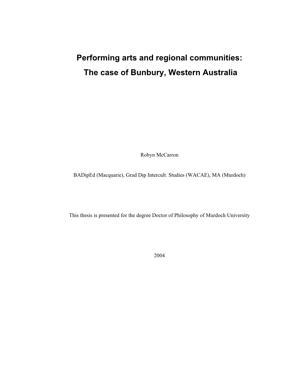 Performing Arts and Regional Communities: the Case of Bunbury, Western Australia