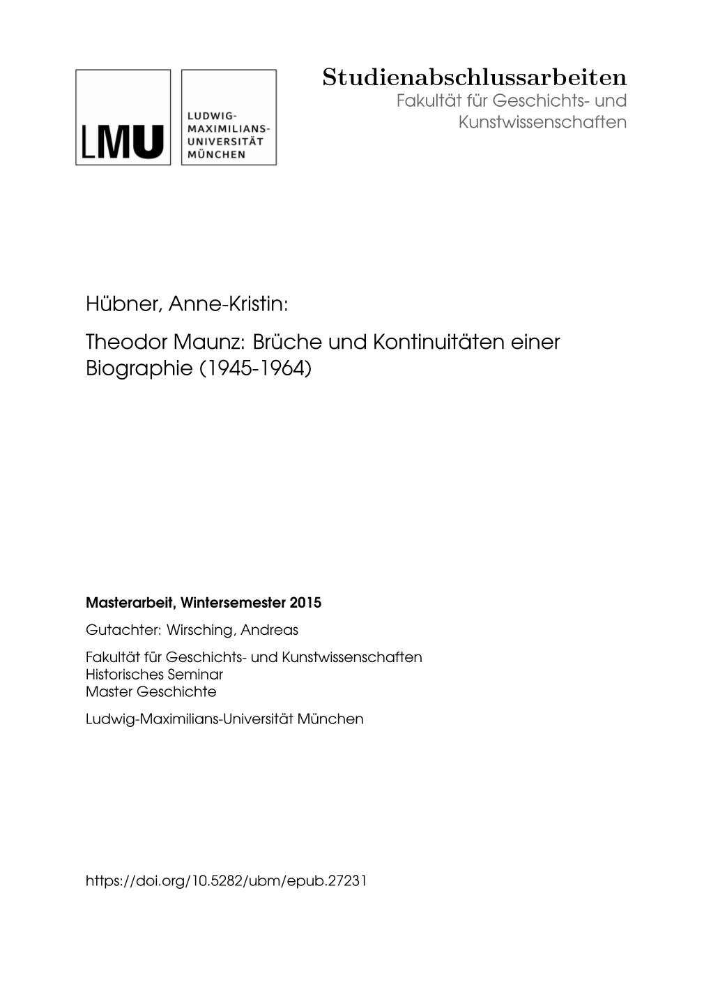 Theodor Maunz: Brüche Und Kontinuitäten Einer Biographie (1945-1964)