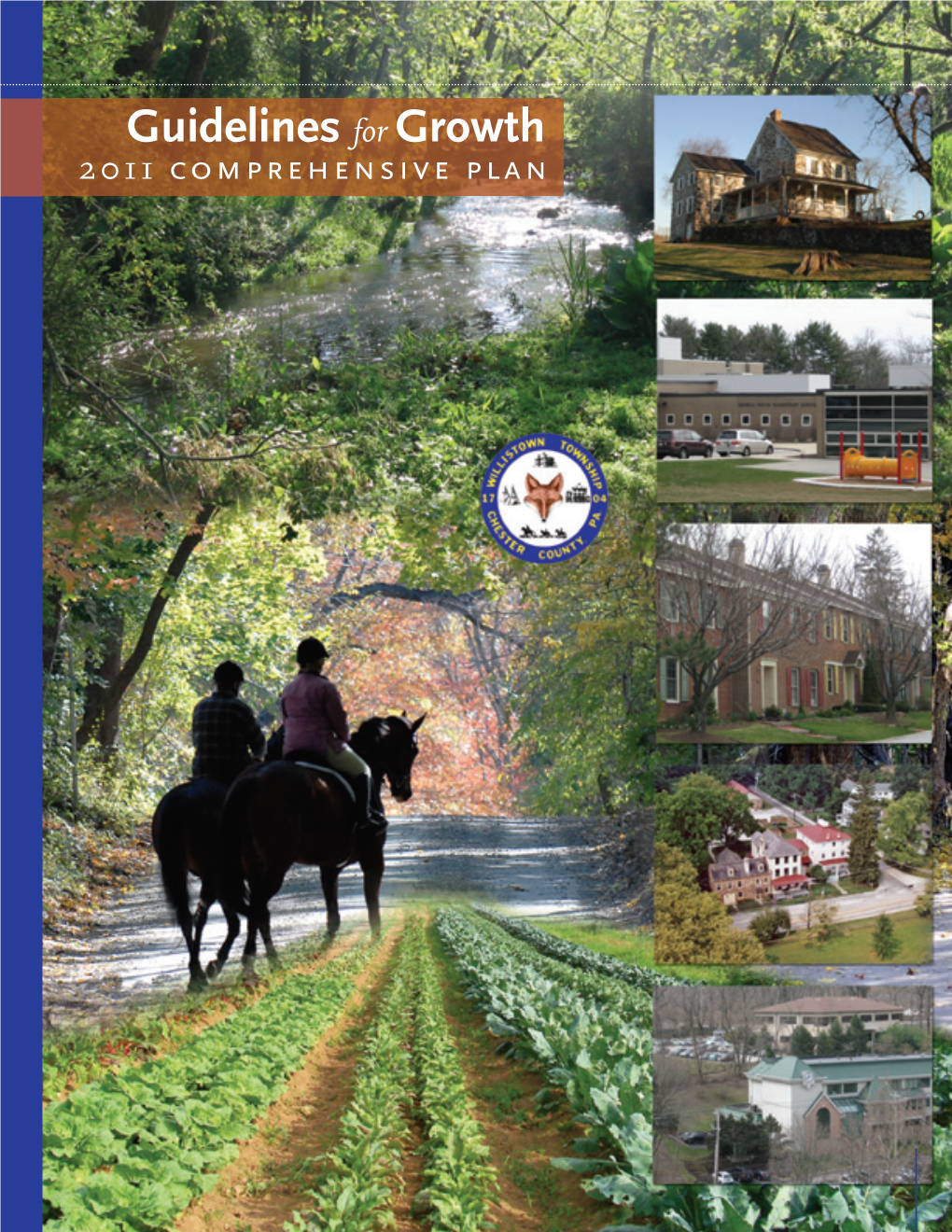 Guidelines for Growth 2011 Comprehensive Plan Willistown Compplanfinal Layout13/30/113:53Pmpageb